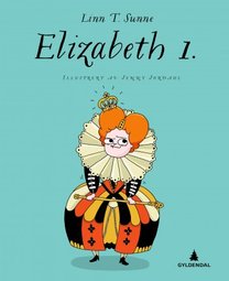 elisabeth 1 biografi for ungdom